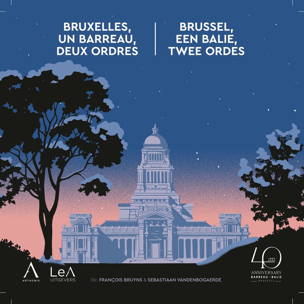 Brussel, één balie, twee Ordes / Bruxelles, un barreau, deux Ordres