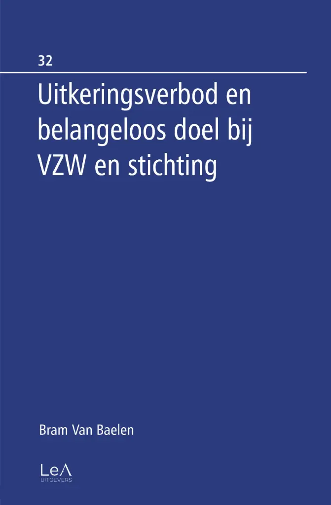 Uitkeringsverbod en belangeloos doel bij VZW en stichting