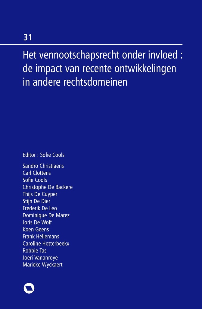 Het vennootschapsrecht onder invloed : de impact van recente ontwikkelingen in andere rechtsdomeinen