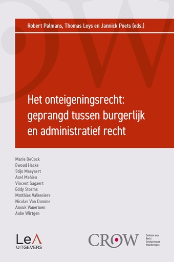 [CROW2024] Het onteigeningsrecht: geprangd tussen burgerlijk en administratief recht