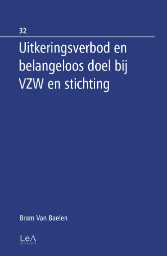 [RONSEBOEK_32] Uitkeringsverbod en belangeloos doel bij VZW en stichting