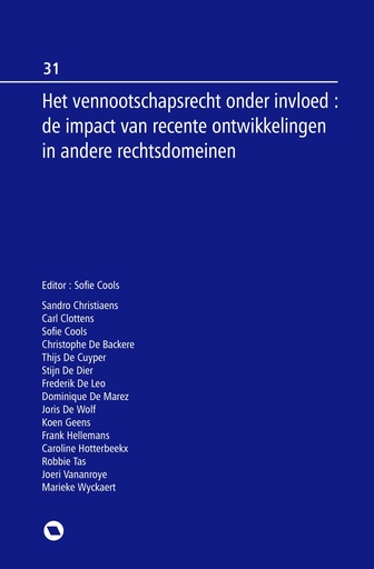 [RONSEBOEK_31] Het vennootschapsrecht onder invloed : de impact van recente ontwikkelingen in andere rechtsdomeinen