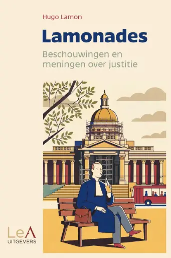 [LAMONADES] Lamonades - Beschouwingen en meningen over Justitie